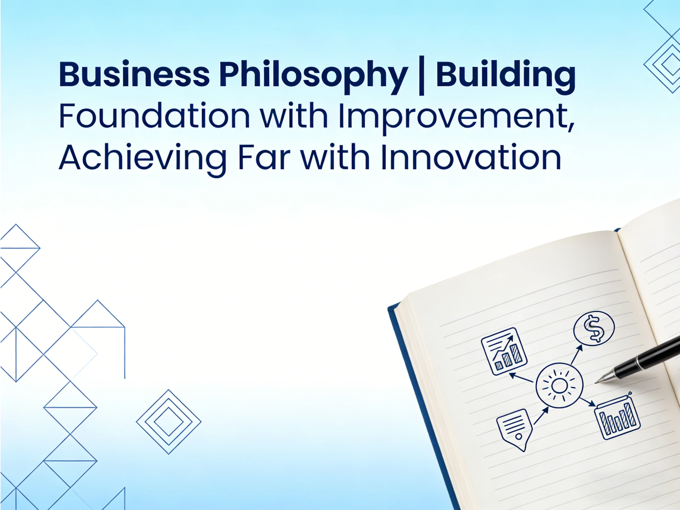 &Auml;rifilosoofia | Vundamendi ehitamine t&auml;iustamisega, uuendustega kaugele j&otilde;udmine